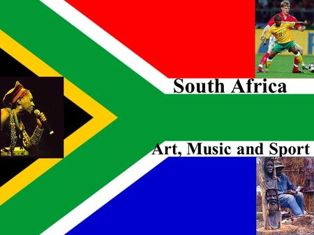 Art, Music and Sport South Africa. Art world`s earliest art over 15000 paintings some are 40000 years old pigments: made of burnt bone, fine clay materials: