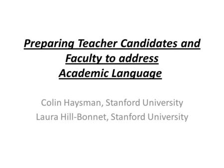 Preparing Teacher Candidates and Faculty to address Academic Language