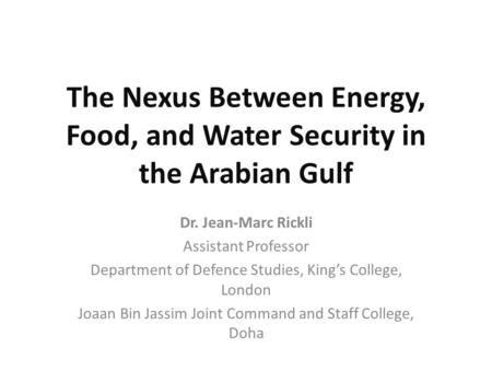 The Nexus Between Energy, Food, and Water Security in the Arabian Gulf