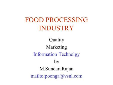 FOOD PROCESSING INDUSTRY