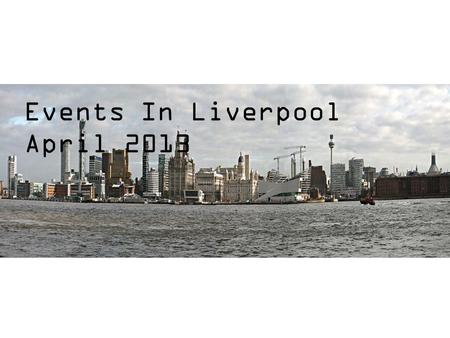 Events In Liverpool April 2013. Mencap Liverpool IT course for Carers only, 1:00pm-2:30pm. Please get in touch with Janet Sullivan on 0151 707-8582 or.