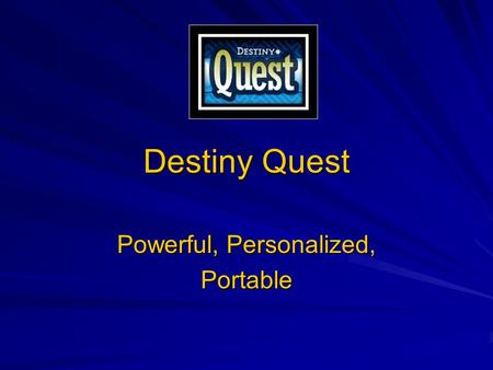 Destiny Quest Powerful, Personalized, Portable. Powerful Virtual Library with 24/7 Access Browse Library Shelves – Virtually Title Peek – Preview the.
