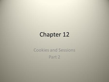 Chapter 12 Cookies and Sessions Part 2. Setting Cookie Parameters setcookie(name, value, expiration, path, host, secure, httponly) epoch – midnight on.