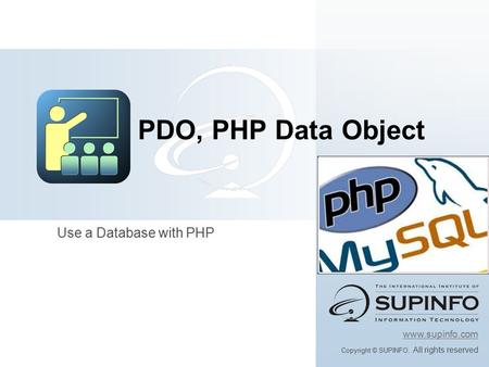 PDO, PHP Data Object Use a Database with PHP