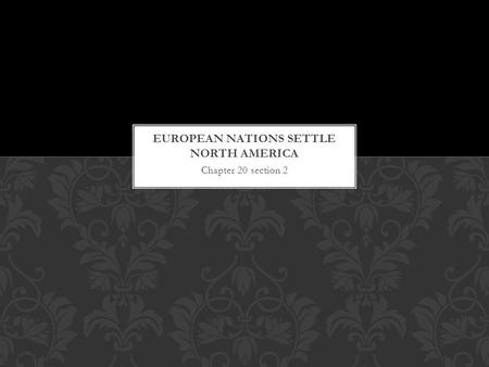European nations settle North America