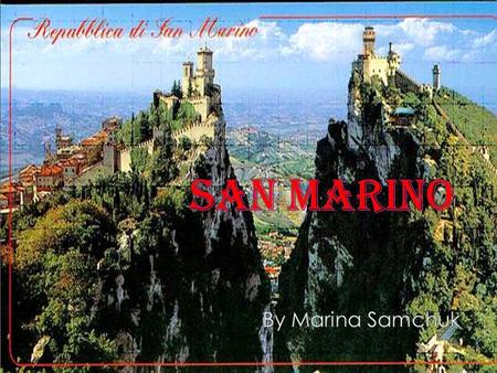 October 8, 1600 adopted a constitution. During the First World War, the Republic of San Marino has become an ally of the Entente. During the Second.