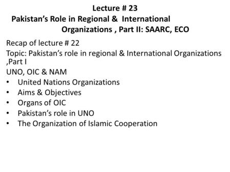 Lecture # 23 Pakistan’s Role in Regional & International