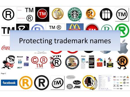 Protecting trademark names. Seek non-descriptive words The purpose of the mark is to distinguish between products, not to describe the products “Celestial.