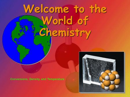 Welcome to the World of Chemistry