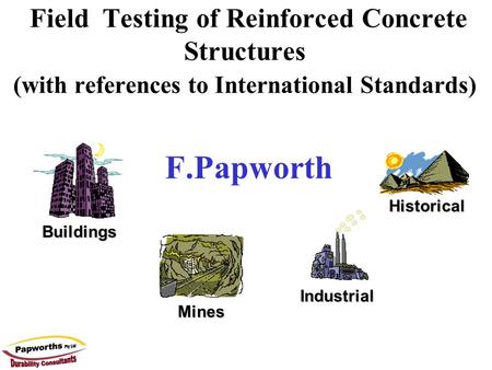 Field Testing of Reinforced Concrete Structures (with references to International Standards) F.Papworth Buildings Mines Industrial Historical.