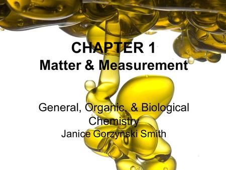CHAPTER 1 Matter & Measurement