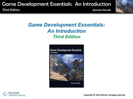 Game Development Essentials: An Introduction Third Edition.