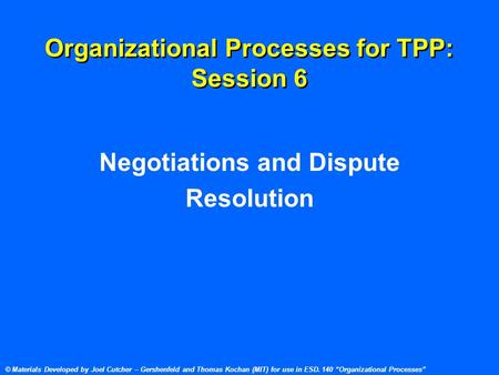 Organizational Processes for TPP: Session 6