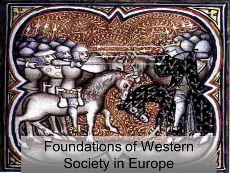 Foundations of Western Society in Europe