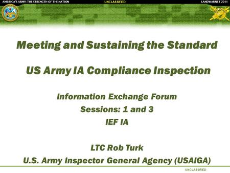 LANDWARNET 2011AMERICA’S ARMY: THE STRENGTH OF THE NATION UNCLASSIFIED.