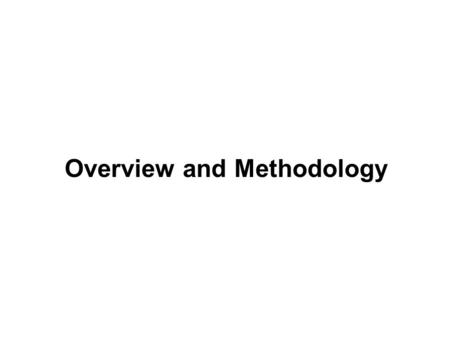 Overview and Methodology. Macrosociology: the science or study of the origin, development, organization, and functioning of human society and large-scale.
