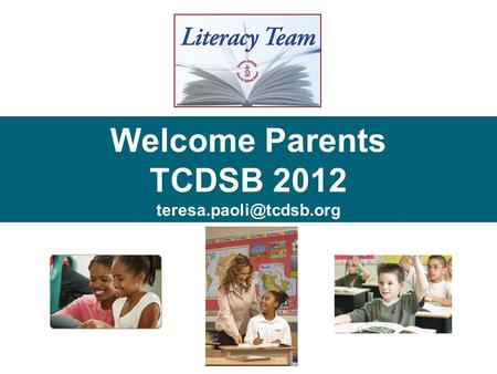 Welcome Parents TCDSB 2012