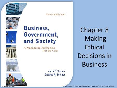 Chapter 8 Making Ethical Decisions in Business