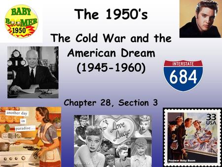 The Cold War and the American Dream ( ) Chapter 28, Section 3