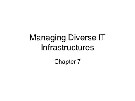 Managing Diverse IT Infrastructures