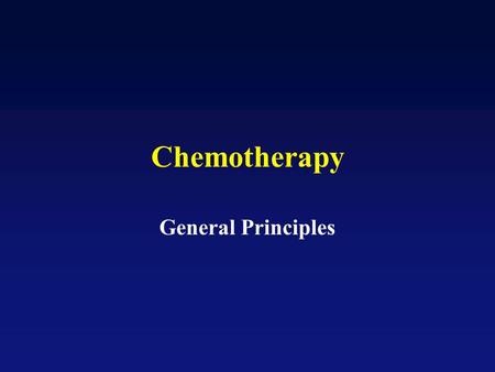 Chemotherapy General Principles.