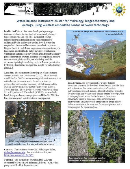 Southern Sierra CZO Funding. The instrument cluster and the CZO are supported by NSFs Earth Sciences Division. KREW is a program of the U.S. Forest Service.