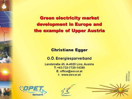 Green electricity market development in Europe and the example of Upper Austria Green electricity market development in Europe and the example of Upper.