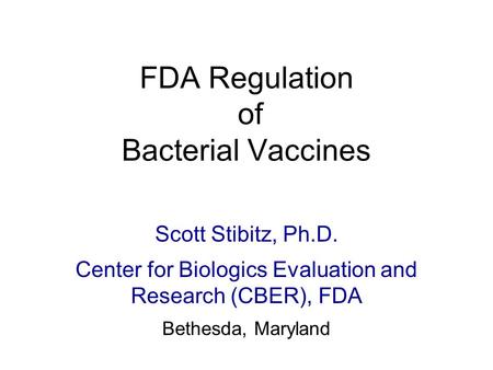 FDA Regulation of Bacterial Vaccines