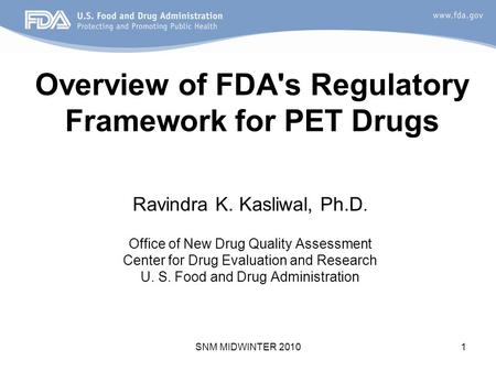 Overview of FDA's Regulatory Framework for PET Drugs