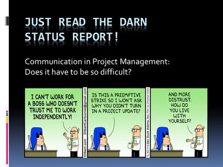 Communication in Project Management: Does it have to be so difficult?