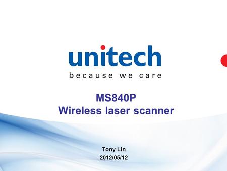 MS840P Wireless laser scanner Tony Lin 2012/05/12.