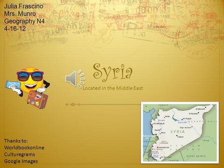 Syria Julia Frascino Mrs. Munro Geography N