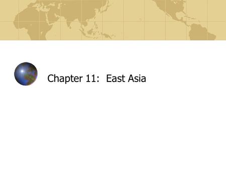 Chapter 11: East Asia.