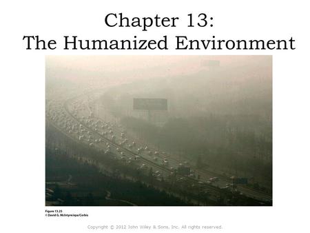 Chapter 13: The Humanized Environment