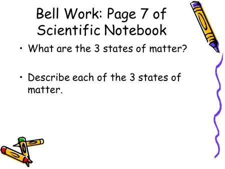 Bell Work: Page 7 of Scientific Notebook