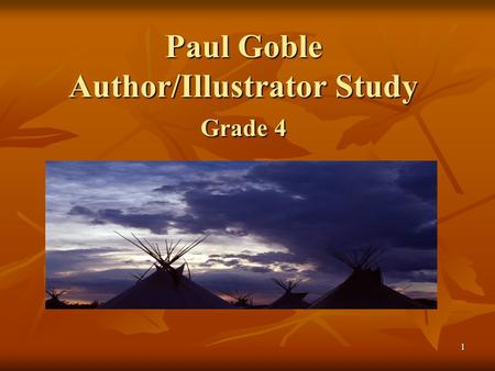 1 Paul Goble Author/Illustrator Study Grade 4. 2 Session 1and 2 The Media Specialist will: The Media Specialist will: Arrange an area in the media center.