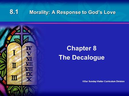 8.1 Morality: A Response to God’s Love