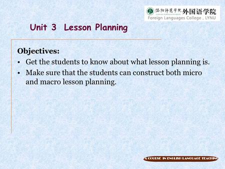 Unit 3 Lesson Planning Objectives: