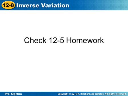 Check 12-5 Homework.