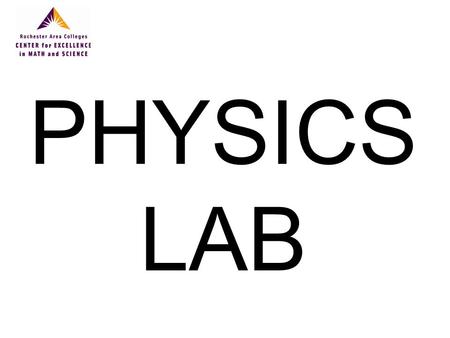 PHYSICS LAB LAB #3 INTRODUCTION TO INTERACTIVE PHYSICS.
