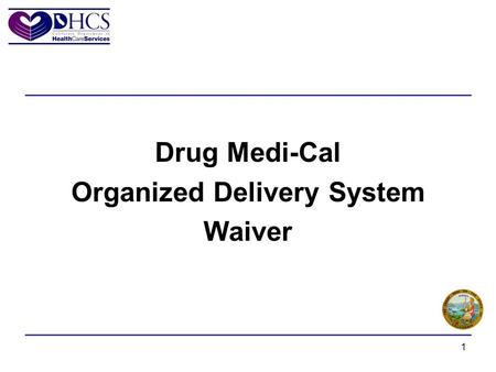 Drug Medi-Cal Organized Delivery System Waiver