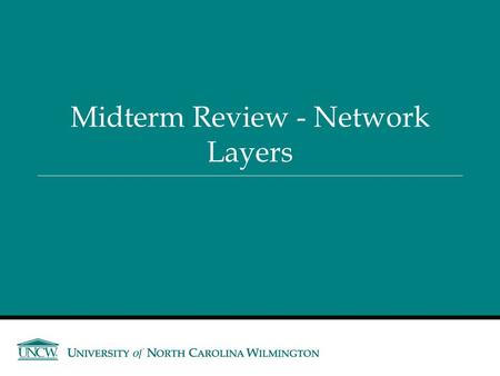 Midterm Review - Network Layers. Computer 1Computer 2 2.