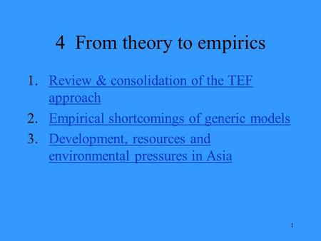 1 4 From theory to empirics 1.Review & consolidation of the TEF approachReview & consolidation of the TEF approach 2.Empirical shortcomings of generic.
