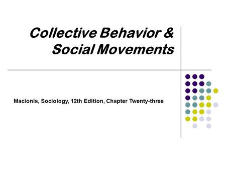 Collective Behavior & Social Movements