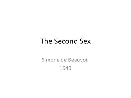 The Second Sex Simone de Beauvoir 1949.