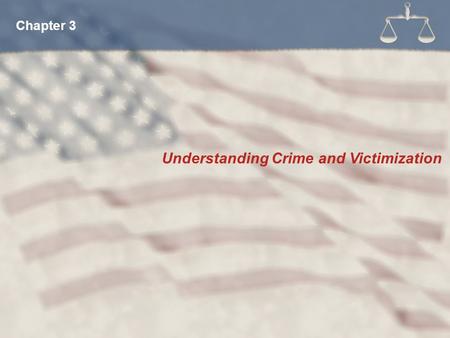 Understanding Crime and Victimization