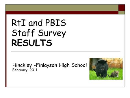 RtI and PBIS Staff Survey RESULTS