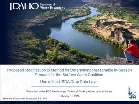 Proposed Modification to Method for Determining Reasonable In-Season Demand for the Surface Water Coalition: Use of the USDA Crop Data Layer Presented.