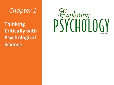 Chapter 1 Thinking Critically with Psychological Science.