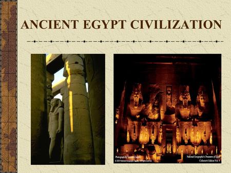 ANCIENT EGYPT CIVILIZATION